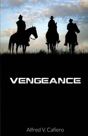 Vengeance de Alfred V. Cafiero