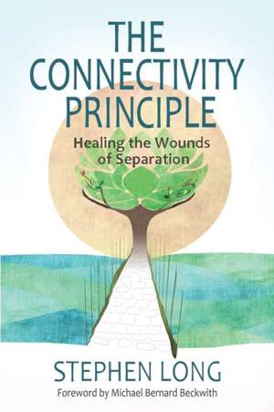 The Connectivity Principle de Stephen Long