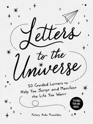 Letters to the Universe de Kelsey Aida Roualdes