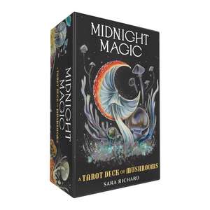 Midnight Magic: A Tarot Deck of Mushrooms de Sara Richard