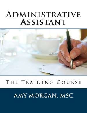 Administrative Assistant de Amy S. Morgan Msc