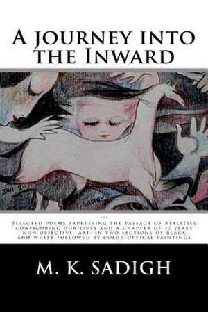 A Journey Into the Inward de M. K. Sadigh