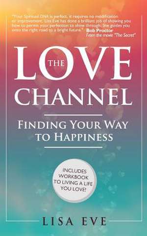 The Love Channel de Lisa Eve