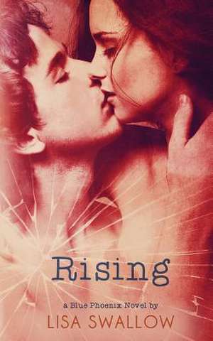 Rising de Lisa Swallow