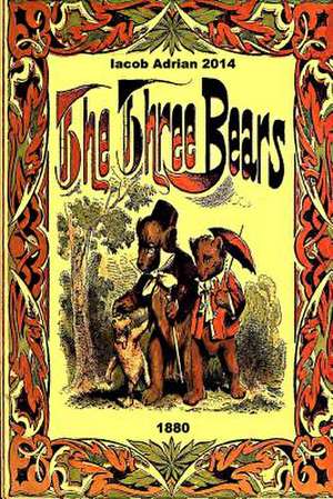 The Three Bears 1880 de Iacob Adrian