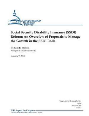 Social Security Disability Insurance (Ssdi) Reform de Congressional Research Service