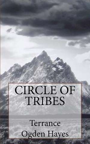 Circle of Tribes de Terrance Ogden Hayes