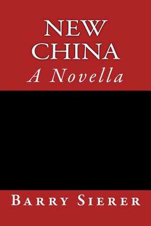 New China de Barry Sierer