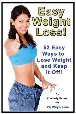 Easy Weight Loss de Kimberly Peters