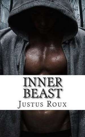 Inner Beast de Justus Roux