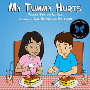 My Tummy Hurts de Kaushal Shah