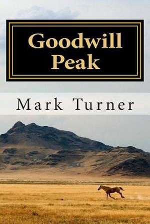 Goodwill Peak de Mark Turner