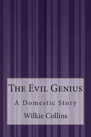 The Evil Genius de Wilkie Collins
