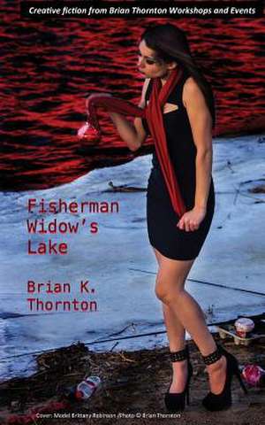 Fisherman Widow's Lake de Brian K. Thornton