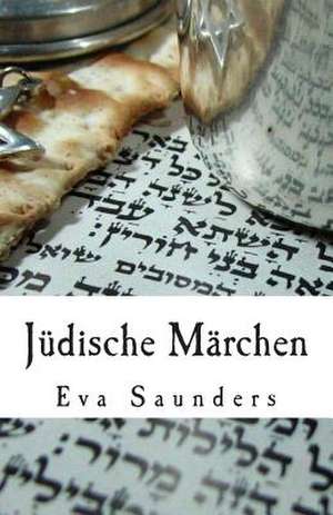 Juedische Maerchen de Eva Saunders