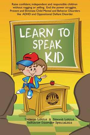 Learn to Speak Kid de Thomas C. Liotta