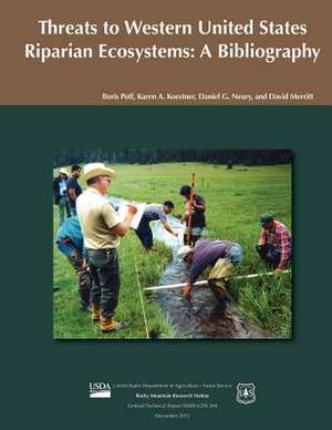 Threats to Western United States Riparian Ecosystems de United States Department of Agriculture