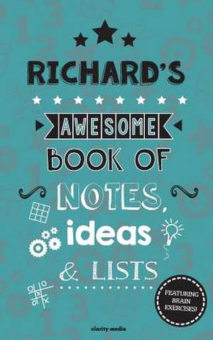 Richard's Awesome Book of Notes, Lists & Ideas de Clarity Media