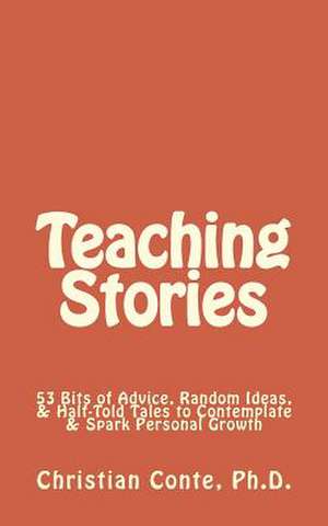 Teaching Stories de Christian Conte Ph. D.