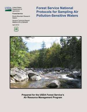 Forest Service National Protocols for Sampling Air Pollution-Sensitive Waters de United States Department of Agriculture