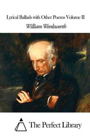 Lyrical Ballads with Other Poems Volume II de Wordsworth, William