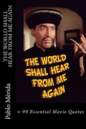 The World Shall Hear from Me Again de Pablo Merida