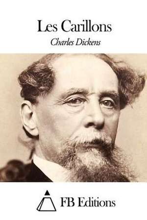 Les Carillons de Charles Dickens