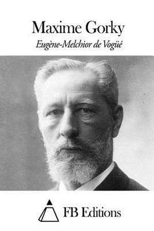 Maxime Gorky de Vogue, Eugene-Melchior De