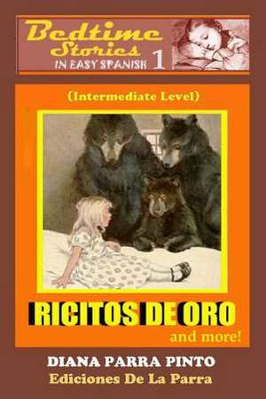 Bedtime Stories in Easy Spanish 1 de Diana Parra Pinto