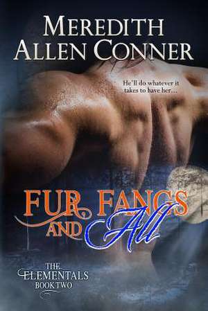 Fur, Fangs and All de Meredith Allen Conner