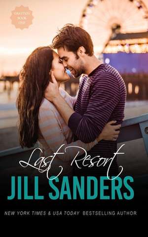 Last Resort de Jill Sanders