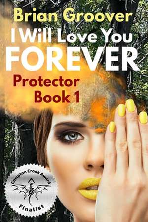 I Will Love You Forever de Brian H. Groover