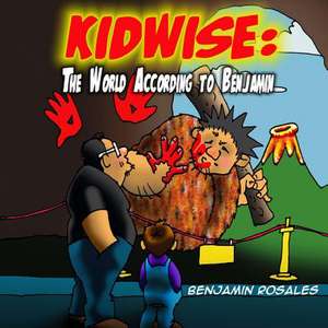 Kidwise de Benjamin Alexander Rosales