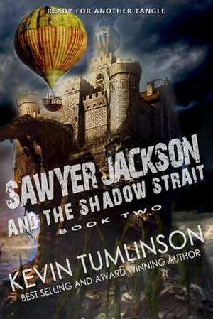 Sawyer Jackson and the Shadow Strait de Kevin Tumlinson