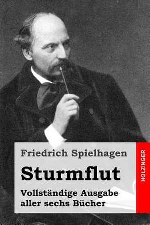 Sturmflut de Friedrich Spielhagen