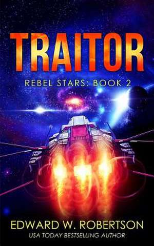 Traitor de Edward W. Robertson