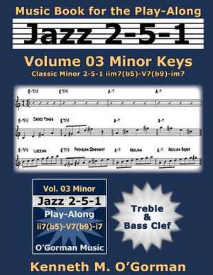 Jazz 2-5-1 Volume 03 Minor Keys de Kenneth M. O'Gorman