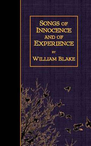 Songs of Innocence and of Experience de William Blake