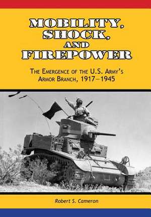 Mobility, Shock, and Firepower de Center of Military History United States