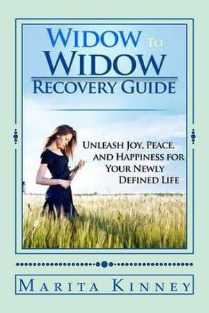 Widow to Widow Recovery Guide de Marita Kinney