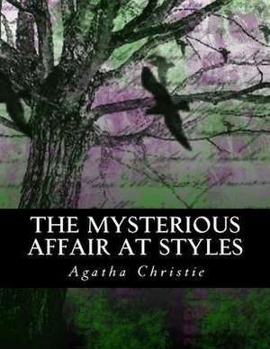 The Mysterious Affair at Styles de Agatha Christie