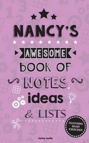 Nancy's Awesome Book of Notes, Lists & Ideas de Clarity Media