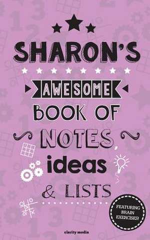 Sharon's Awesome Book of Notes, Lists & Ideas de Clarity Media