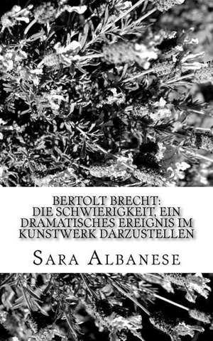 Bertolt Brecht de Sara Albanese