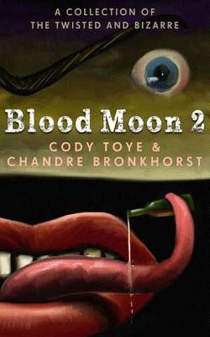 Blood Moon 2 de Cody Toye