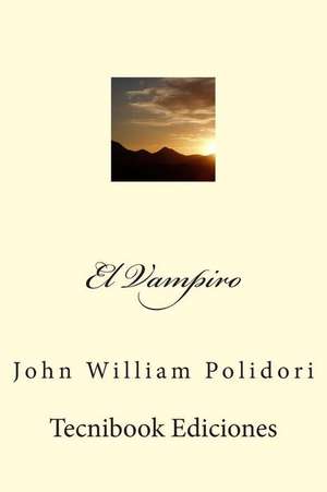 El Vampiro de John William Polidori