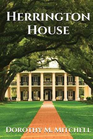 Herrington House de Dorothy M. Mitchell