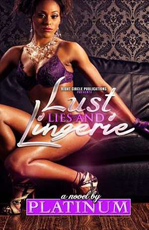 Lust, Lies and Lingerie de Platinum