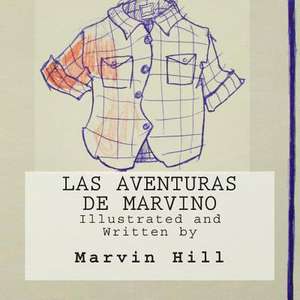 Las Aventuras de Marvino de Marvin Hill