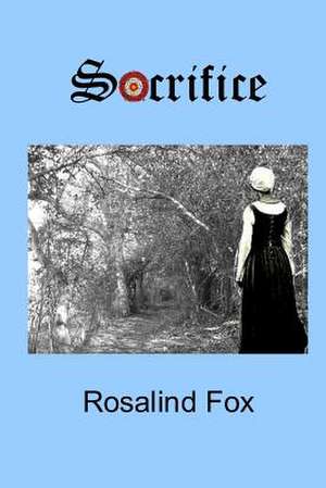 Sacrifice de Rosalind Fox